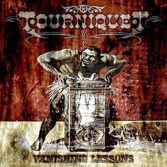 TOURNIQUET - Vanishing Lessons (Pathogenic Records 2004) - comprar online