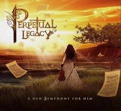 Perpetual Legacy - A New Symphony For Him Cd