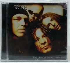 Bride - The Jesus Experience Cd (Golden Hill)