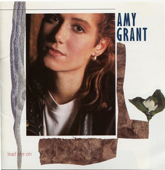 Amy Grant - Lead me on (Importado)1988