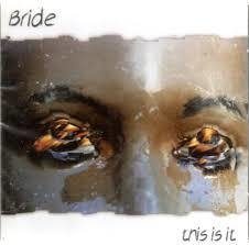 Bride - This is It CD (Golden Hill) Nac.