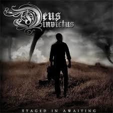 Deus Invictus - Staged In Awaiting CD