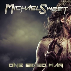 MICHAEL SWEET - ONE SIDED WAR CD
