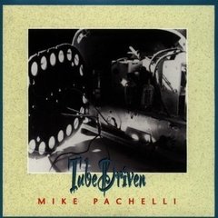 Mike Pachelli - Tube Driven CD (GeoSynchronous 1998) Raro