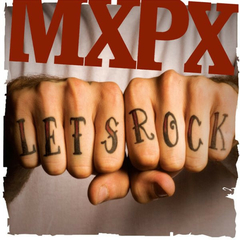 MxPx - Lets Rock Cd (2006)