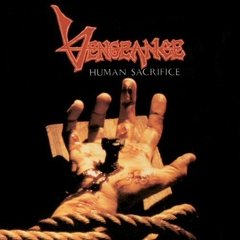 Vengeance Rising - Human Sacrifice CD