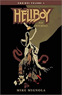 Hellboy Omnibus Volume 4. Hellboy No Inferno (Português) Capa comum – 25 outubro 2020