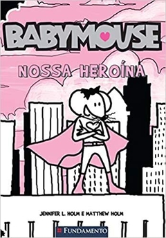 Baby Mouse - Nossa Heroína