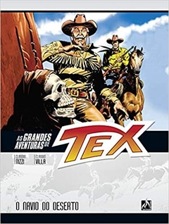 As grandes aventuras de Tex - volume 3: O navio do deserto