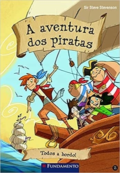 A Aventura Dos Piratas 02 - Todos A Bordo!