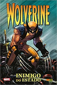 Wolverine: Inimigo Do Estado - Capa Dura