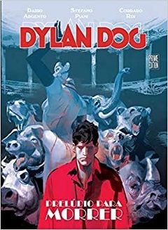 Dylan Dog. Prelúdio Para Morrer - Graphic Novel 2