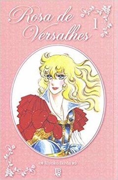 Rosa de Versalhes - Volume 1