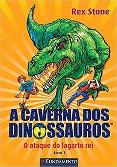 A Caverna Dos Dinossauros - O Ataque Do Lagarto Rei