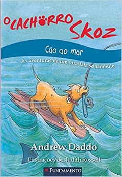 O Cachorro Skoz - Cão Ao Mar