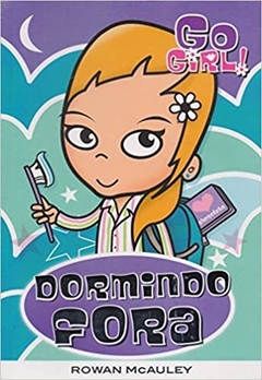 Go Girl 01 - Dormindo Fora