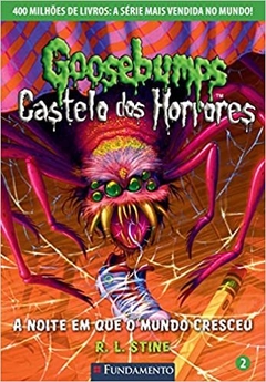 Goosebumps Castelo Dos Horrores 02 - A Noite Em Que O Mundo Cresceu