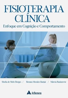 Fisioterapia clínica enfoque em cognição e comportamento