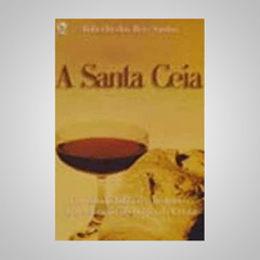 A Santa Ceia - Roberto dos Reis Santos