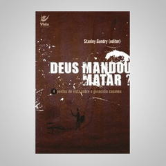 Deus Mandou Matar? - Stanley Gundry