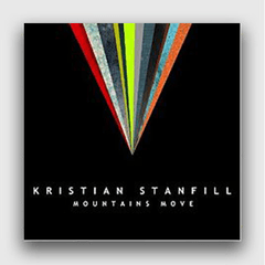 Mountains Move - Kristian Stanfill