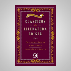 Clássicos da Literatura Cristã - Agostinho