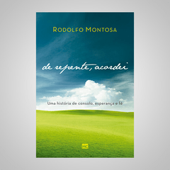 De Repente,Acordei - Rodolfo Montosa