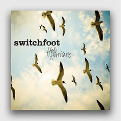 Switchfoot - Hello Hurricane