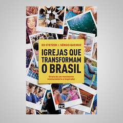 Igrejas que Transformam o Brasil - ED Stetzer