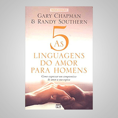 As Cinco Linguagens do Amor para Homens - Gary Chapman