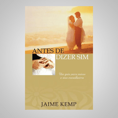 Antes de Dizer Sim - Jaime Kemp