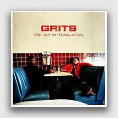 Grits - Art Of Translation