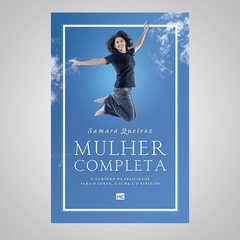 Mulher Completa - Samara Queiroz