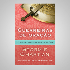 Guerreiras de Oração - Stormie Omartian