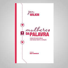 Mulheres da Palavra - Jen Wilkin