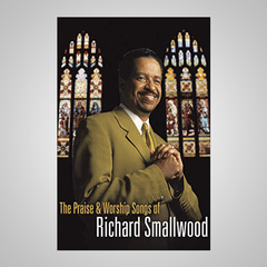 The Praise & Whorship Songs - Richard Smallwood