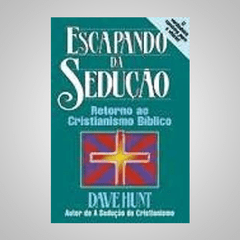 Escapando da Sedução - Dave Hunt