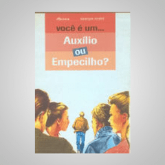 Você é um Auxilio Ou Empecilho? - Georges Andre