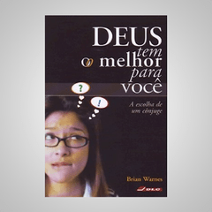 Deus Tem o Melhor para Você - Brian Warnes