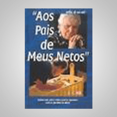 "Aos Pais de Meus Netos" - G. C. Willis