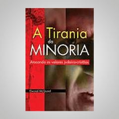 A Tirania da Minoria - Elwood McQuaid