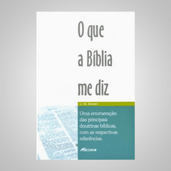 O Que a Bíblia me Diz - J. N. Darby