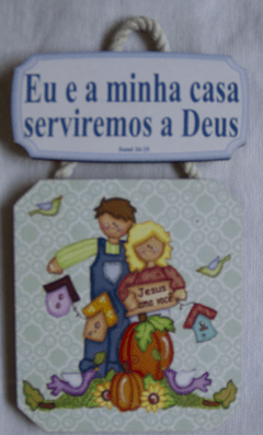 Quadro - Eu e a Minha Casa Serviremos ao Senhor