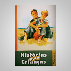 Histórias para Crianças - Vol 3