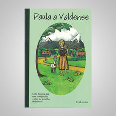 Paula a Valdense - Eva Lecomte