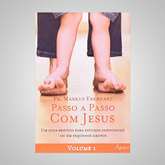 Passo a Passo com Jesus - Pr. Markus Eberhart