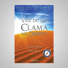 Voz do que Clama no Deserto - Vol 2 - Daniel Matral