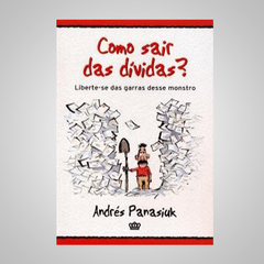 Como Sair das Dívidas - Andrés Panasiuk