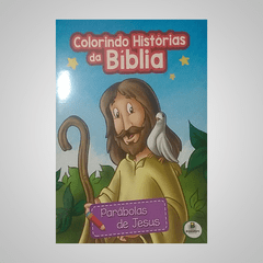 Colorindo Histórias da Bíblia - Parábolas de Jesus