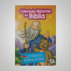 Colorindo Histórias da Bíblia - O Dilúvio e A Arca de Noé